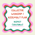 Respect - Collective Worship