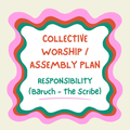 Responsibility - Collective Worship
