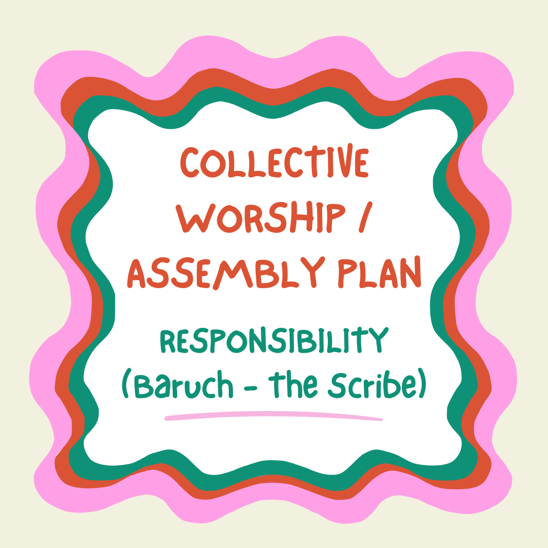 Responsibility - Collective Worship